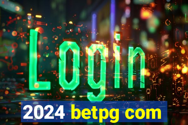 2024 betpg com